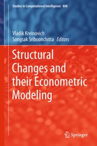 Book Cover for Structural Changes and Their Econometric Modeling by Vladik Kreinovich, Songsak Sriboonchitta