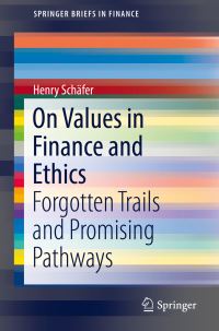 Book Cover for On Values in Finance and Ethics by Henry Schäfer