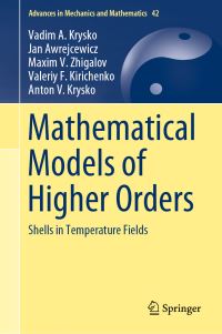 Book Cover for Mathematical Models of Higher Orders by Vadim A Krysko, Jan Awrejcewicz, Maxim V Zhigalov, Valeriy F Kirichenko, Anton V Krysko