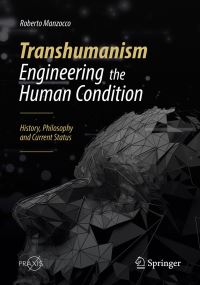 Book Cover for Transhumanism - Engineering the Human Condition Popular Science by Roberto Manzocco