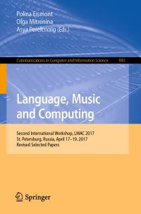 Book Cover for Language, Music and Computing by Polina Eismont, Olga Mitrenina, Asya Pereltsvaig