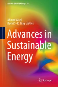 Book Cover for Advances in Sustainable Energy by Ahmad Vasel, David SK Ting