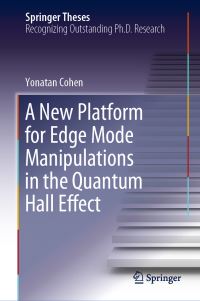 Book Cover for A New Platform for Edge Mode Manipulations in the Quantum Hall Effect by Yonatan Cohen