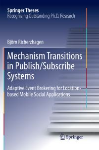 Book Cover for Mechanism Transitions in Publish/Subscribe Systems by Björn Richerzhagen