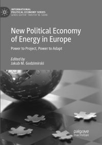 Book Cover for New Political Economy of Energy in Europe by Jakub M Godzimirski