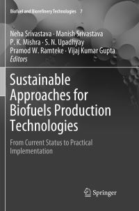 Book Cover for Sustainable Approaches for Biofuels Production Technologies by Neha Srivastava, Manish Srivastava, PK Mishra, SN Upadhyay, Pramod W Ramteke, Vijaj Kumar Gupta