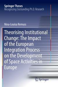 Book Cover for Theorising Institutional Change by NinaLouisa Remuss