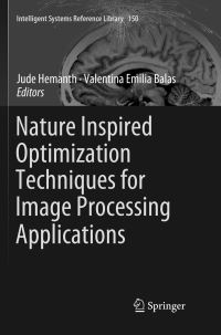 Book Cover for Nature Inspired Optimization Techniques for Image Processing Applications by Jude Hemanth, Valentina Emilia Balas