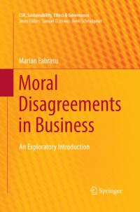 Book Cover for Moral Disagreements in Business by Marian Eabrasu
