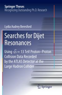 Book Cover for Searches for Dijet Resonances by Lydia Audrey Beresford