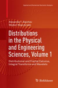 Book Cover for Distributions in the Physical and Engineering Sciences, Volume 1 by Alexander I Saichev, Wojbor Woyczynski