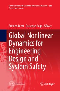 Book Cover for Global Nonlinear Dynamics for Engineering Design and System Safety by Stefano Lenci, Giuseppe Rega