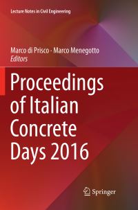 Book Cover for Proceedings of Italian Concrete Days 2016 by Marco di Prisco, Marco Menegotto