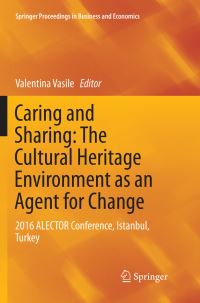 Book Cover for Caring and Sharing: The Cultural Heritage Environment as an Agent for Change by Valentina Vasile