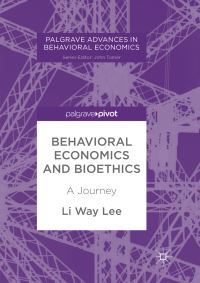 Book Cover for Behavioral Economics and Bioethics by Li Way Lee