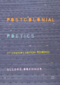 Book Cover for Postcolonial Poetics by Elleke Boehmer