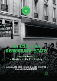 Book Cover for The End of the Democratic State by JeanNuma Ducange, Razmig Keucheyan, David Broder