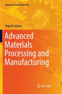 Book Cover for Advanced Materials Processing and Manufacturing by Yogesh Jaluria