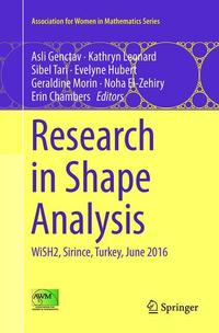 Book Cover for Research in Shape Analysis by Asli Genctav, Kathryn Leonard, Sibel Tari, Evelyne Hubert, Geraldine Morin, Noha ElZehiry, Erin Chambers