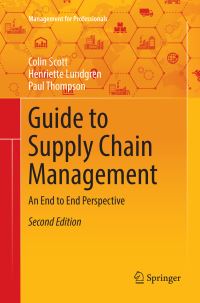 Book Cover for Guide to Supply Chain Management by Colin Scott, Henriette Lundgren, Paul Thompson