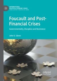 Book Cover for Foucault and Post-Financial Crises by John G Glenn