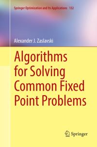 Book Cover for Algorithms for Solving Common Fixed Point Problems by Alexander J Zaslavski
