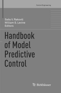 Book Cover for Handbook of Model Predictive Control by Sasa V Rakovic, William S Levine