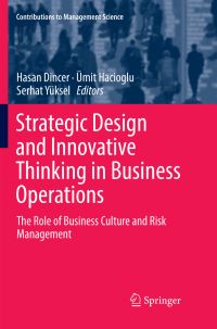 Book Cover for Strategic Design and Innovative Thinking in Business Operations by Hasan Dincer, Ümit Hacioglu, Serhat Yüksel