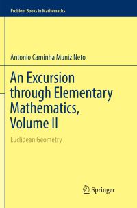 Book Cover for An Excursion Through Elementary Mathematics, Volume II by Antonio Caminha Muniz Neto