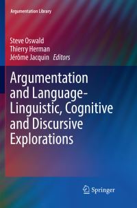 Book Cover for Argumentation and Language — Linguistic, Cognitive and Discursive Explorations by Steve Oswald, Thierry Herman, Jérôme Jacquin