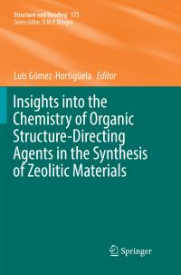 Book Cover for Insights Into the Chemistry of Organic Structure-Directing Agents in the Synthesis of Zeolitic Materials by Luis GómezHortigüela
