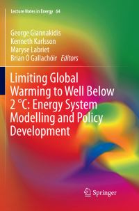 Book Cover for Limiting Global Warming to Well Below 2 +C by George Giannakidis, Kenneth Karlsson, Maryse Labriet, B Ó Gallachóir