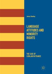 Book Cover for Language Attitudes and Minority Rights by James Hawkey
