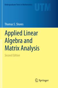 Book Cover for Applied Linear Algebra and Matrix Analysis by Thomas S Shores