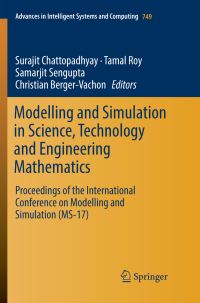 Book Cover for Modelling and Simulation in Science, Technology and Engineering Mathematics by Surajit Chattopadhyay, Tamal Roy, Samarjit Sengupta, Christian BergerVachon
