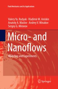Book Cover for Micro- And Nanoflows by Valery Ya Rudyak, Vladimir M Aniskin, Anatoly A Maslov, Andrey V Minakov, Sergey G Mironov