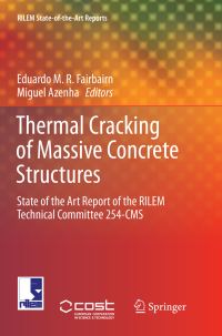 Book Cover for Thermal Cracking of Massive Concrete Structures by Eduardo M.R. Fairbairn, Miguel Azenha