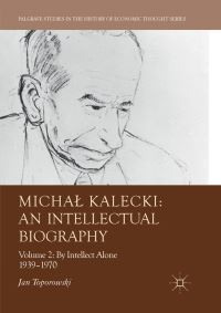 Book Cover for Michal Kalecki: An Intellectual Biography by Jan Toporowski