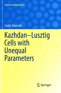 Book Cover for Kazhdan-Lusztig Cells With Unequal Parameters by Cédric Bonnafé