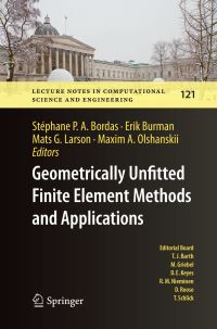 Book Cover for Geometrically Unfitted Finite Element Methods and Applications by Stéphane P A Bordas, Erik Burman, Mats G Larson, Maxim A Olshanskii