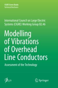 Book Cover for Modelling of Vibrations of Overhead Line Conductors Technical Brochures by Giorgio Diana
