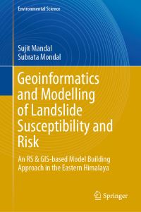 Book Cover for Geoinformatics and Modelling of Landslide Susceptibility and Risk Environmental Science by Sujit Mandal, Subrata Mondal