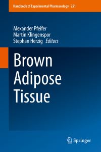 Book Cover for Brown Adipose Tissue by Alexander Pfeifer, Martin Klingenspor, Stephan Herzig