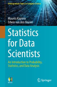 Book Cover for Statistics for Data Scientists by Maurits Kaptein, Edwin van den Heuvel
