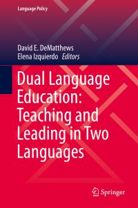 Book Cover for Dual Language Education by David E DeMatthews, Elena Izquierdo