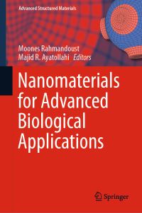 Book Cover for Nanomaterials for Advanced Biological Applications by Moones Rahmandoust, Majid R Ayatollahi