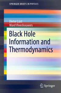 Book Cover for Black Hole Information and Thermodynamics by Dieter Lüst, Ward Vleeshouwers