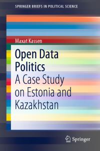 Book Cover for Open Data Politics by Maxat Kassen