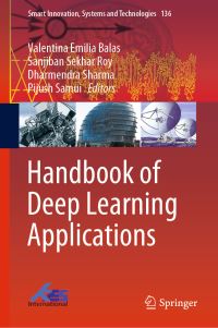 Book Cover for Handbook of Deep Learning Applications by Valentina Emilia Balas, Sanjiban Sekhar Roy, Dharmendra Sharma, Pijush Samui