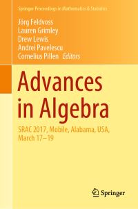 Book Cover for Advances in Algebra by Jörg Feldvoss, Lauren Grimley, Drew Lewis, Andrei Pavelescu, Cornelius Pillen